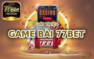 77bet game bài