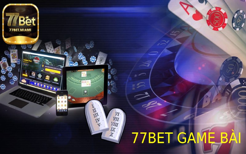 77Bet Game Bài - Nơi Hội Tụ Niềm Vui Và Cơ Hội Thành Công Khám Phá Thế Giới Của 77bet - Nơi Hội Tụ Niềm Vui Và Cơ Hội Thành Công